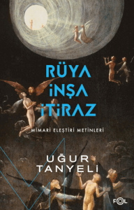 Rüya, İnşa, İtiraz