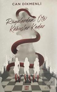 Rüyalardan Öte Kabuslar Kadar