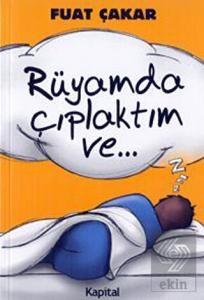 Rüyamda Çıplaktım Ve...