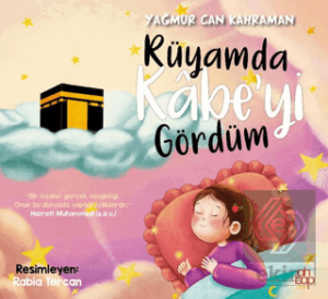 Rüyamda Kâbe'yi Gördüm