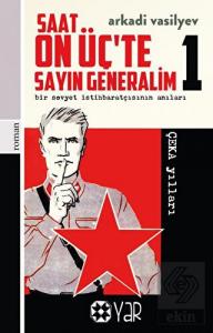 Saat On Üç'te Sayın Generalim 1 - Bir Sovyet İstih