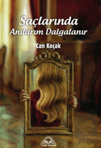 Saçlarında Anılarım Dalgalanır