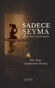 Sadece Şeyma - Ruhumun Satır Arası