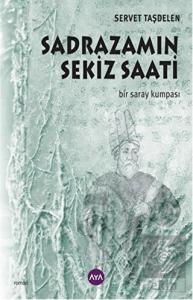 Sadrazamın Sekiz Saati