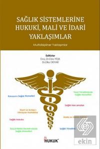 Sağlık Sistemlerinde Hukuki Mali ve İdari Yaklaşım