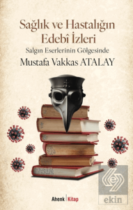 Sağlık ve Hastalığın Edebî İzleri