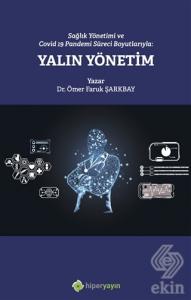 Sağlık Yönetimi ve Covid 19 Pandemi Süreci Boyutla