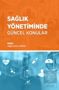 Sağlık Yönetiminde Güncel Konular