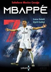 Sahaların Mucize Çocuğu - Mbappe