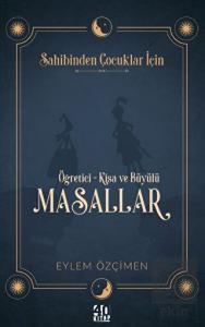 Sahibinden Çocuklar İçin: Öğretici-Kısa ve Büyülü 