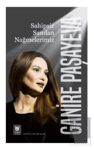 Sahipsiz Sanılan Nağmelerimiz