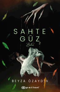 Sahte Güz 2