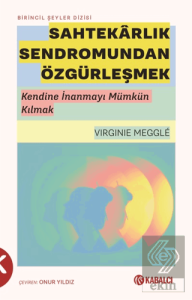 Sahtekarlık Sendromundan Özgürleşmek
