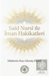 Said Nursi ile İman Hakikatleri