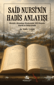 Said Nursinin Hadis Anlayışı