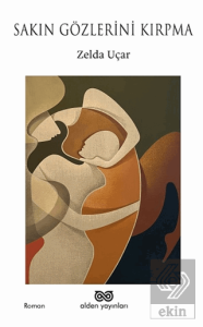 Sakın Gözlerini Kırpma