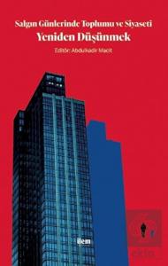 Salgın Günlerinde Toplumu ve Siyaseti Yeniden Düşü