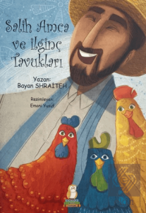Salih Amca ve İlginç Tavukları