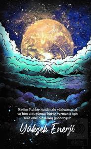 Şaman Defterleri - Yüksek Enerji