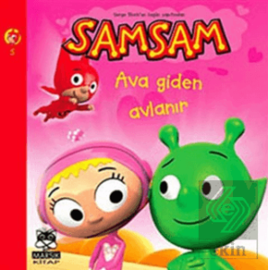 Samsam 5 - Ava Giden Avlanır