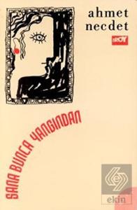 Sana Bunca Yangından