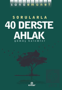 Sana Emanet - Sorularla 40 Derste Ahlak
