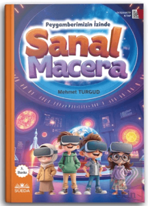 Sanal Macera (Peygamberimizin İzinde)