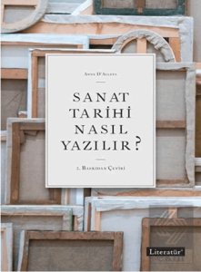 Sanat Tarihi Nasıl Yazılır?