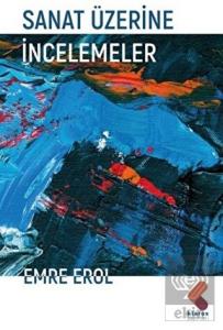 Sanat Üzerine İncelemeler