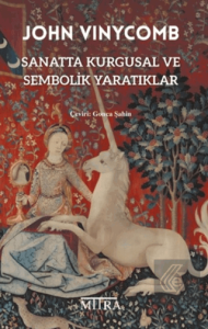 Sanatta Kurgusal ve Sembolik Yaratıklar