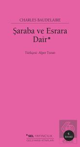 Şaraba ve Esrara Dair