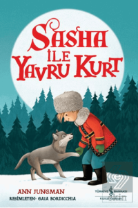 Sasha İle Yavru Kurt