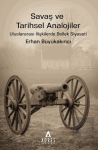 Savaş ve Tarihsel Analojiler