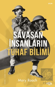 Savaşan İnsanların Tuhaf Bilimi