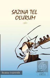 Sazına Tel Olurum