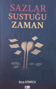 Sazlar Sustuğu Zaman