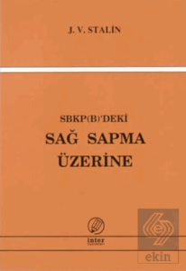 SBKP (B)deki Sağ Sapma Üzerine