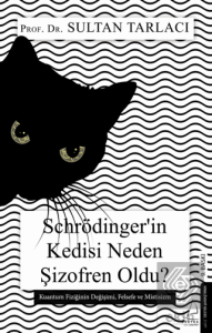 Schrödinger'in Kedisi Neden Şizofren Oldu?