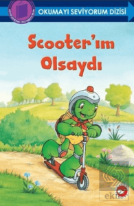 Scooterım Olsaydı