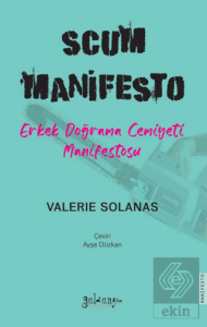 SCUM Manifesto - Erkek Doğrama Cemiyeti Manifestosu