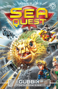 Sea Quest: Gubbix the Poison Fish: Book 16