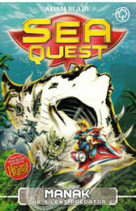 Sea Quest: Manak the Silent Predator: Book 3