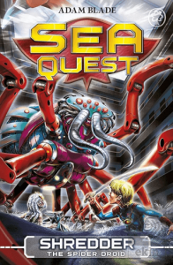 Sea Quest: Shredder the Spider Droid: Book 5