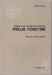 Şebeke Bazlı Bilgisayar Destekli Proje Yönetimi