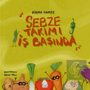 Sebze Takımı İş Başında