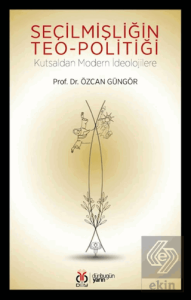 Seçilmişliğin Teo-Politiği