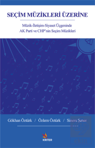 Seçim Müzikleri Üzerine