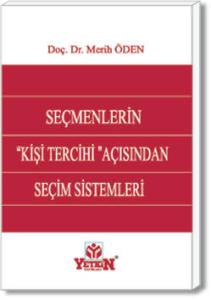 Seçmenlerin "Kişi Tercihi" Açısından Seçim Sistemleri