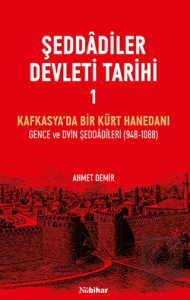 Şeddadiler Devleti Tarihi I