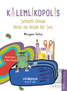 Şefkatli Olmak Belki de Böyle Bir Şey - Kalemlikopolis
